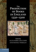 Cover: The Production of Books in England 1350-1500 - Cambridge University Press
