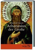Cover: Athanasius der Gro&szlig;e - wbg Academic in Herder