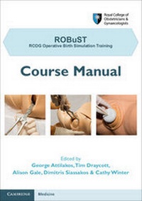 Abbildung von: ROBuST: RCOG Operative Birth Simulation Training - Cambridge University Press