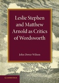 Cover: Leslie Stephen and Matthew Arnold as Critics of Wordsworth - Cambridge University Press