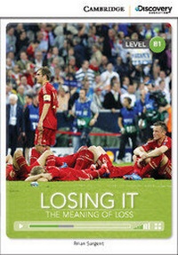 Enlarge image Cover: Losing It: The Meaning of Loss Intermediate Book with Online Access - Cambridge Discovery Education