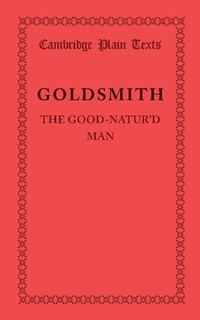 Enlarge image Cover: The Good-Natur'd Man - Cambridge University Press