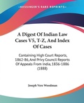 Abbildung von: A Digest Of Indian Law Cases V5, T-Z, And Index Of Cases - Kessinger Publishing