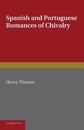 Cover: Spanish and Portuguese Romances of Chivalry - Cambridge University Press