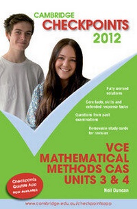 Enlarge image Cover: Cambridge Checkpoints VCE Mathematical Methods CAS Units 3 and 4 2012 - Cambridge University Press