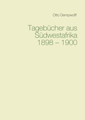 Cover: Tageb&uuml;cher aus S&uuml;dwestafrika 1898-1900 - BoD - Books on Demand