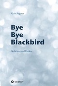 Cover: Bye Bye Blackbird - tredition
