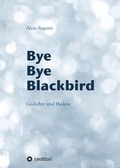 Cover: Bye Bye Blackbird - tredition