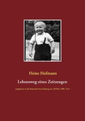 Cover: Lebensweg eines Zeitzeugen - Books on Demand