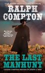 Cover: Ralph Compton the Last Manhunt - Berkley