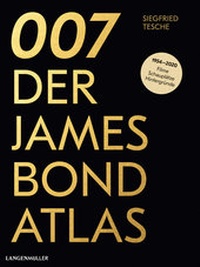 Abbildung von: 007. Der James Bond Atlas - LangenMüller