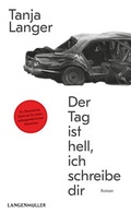 Cover: Der Tag ist hell, ich schreibe dir - LangenM&uuml;ller