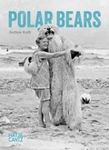 Cover: Polar Bears - Hatje Cantz Verlag