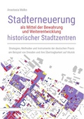 Cover: Stadterneuerung als Mittel der Bewahrung und Weiterentwicklung historischer Stadtzentren - Logos Berlin