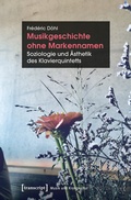 Cover: Musikgeschichte ohne Markennamen - transcript