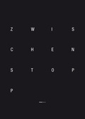 Cover: ZWISCHENSTOPP / STOPOVER - STEINVERLAG GmbH