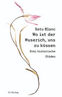 Enlarge image Cover: Wo ist der Muserich, uns zu küssen? - IL-Verlag GmbH