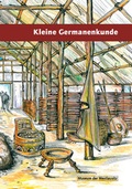 Cover: Kleine Germanenkunde - Museum d. Westlausitz Kamenz