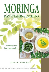 Abbildung von: Moringa - Das Vitamingeschenk - Silberschnur