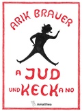 Cover: A Jud und keck a no - Amalthea Signum