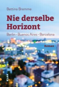 Abbildung von: Nie derselbe Horizont - KLAK Verlag