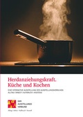 Cover: Herdanziehungskraft. K&uuml;che und Kochen - Hahne u. Schloemer