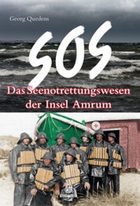 Abbildung von: SOS - Das Seenotrettungswesen der Insel Amrum - Quedens Verlag