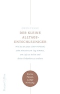 Cover: Der kleine Alltagsentschleuniger - Wie du dir jetzt (aber wirklich) zehn Minuten am Tag nimmst, um Luft zu holen und deine Gedanken zu ordnen - HarperCollins