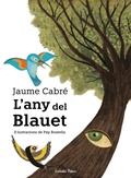 Cover: L'any del Blauet : Il&middot;lustracions de Pep Boatella - Estrella Polar