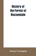 Cover: History Of The Forest Of Rossendale - ALPHA EDITION