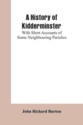 Cover: A History of Kidderminster - ALPHA EDITION