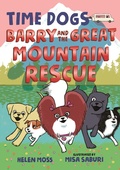 Cover: Time Dogs: Barry and the Great Mountain Rescue - Henry Holt and Co. (BYR)