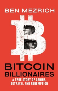 Abbildung von: Bitcoin Billionaires - Flatiron Books