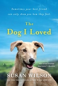 Cover: The Dog I Loved - St. Martin's Press