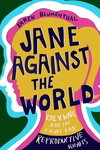 Abbildung von: Jane Against the World - Roaring Brook Press