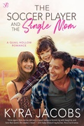 Cover: The Soccer Player and the Single Mom - Entangled: Bliss