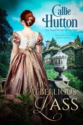 Cover: His Rebellious Lass - Entangled: Scandalous