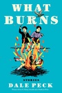 Cover: What Burns - Soho Press
