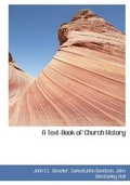 Cover: A Text-Book of Church History - BiblioLife
