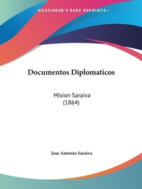 Abbildung von: Documentos Diplomaticos - Kessinger Publishing Co