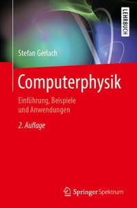 Enlarge image Cover: Computerphysik - Springer Spektrum
