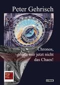 Cover: Chronos, preise mir jetzt nicht das Chaos! - Pop, Traian