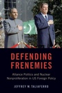 Cover: Defending Frenemies - Oxford University Press Inc