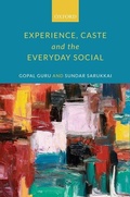 Cover: Experience, Caste, and the Everyday Social - OUP India
