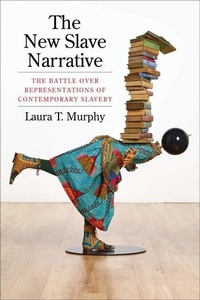 Abbildung von: The New Slave Narrative - Columbia University Press