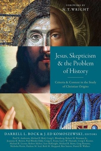 Enlarge image Cover: Jesus, Skepticism, and the Problem of History - Zondervan Academic