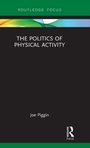 Cover: The Politics of Physical Activity - Routledge