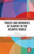 Cover: Traces and Memories of Slavery in the Atlantic World - Routledge