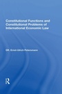 Cover: Constitutional Functions And Constitutional Problems Of International Economic Law - Routledge
