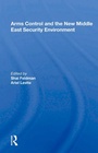 Cover: Arms Control And The New Middle East Security Environment - Routledge